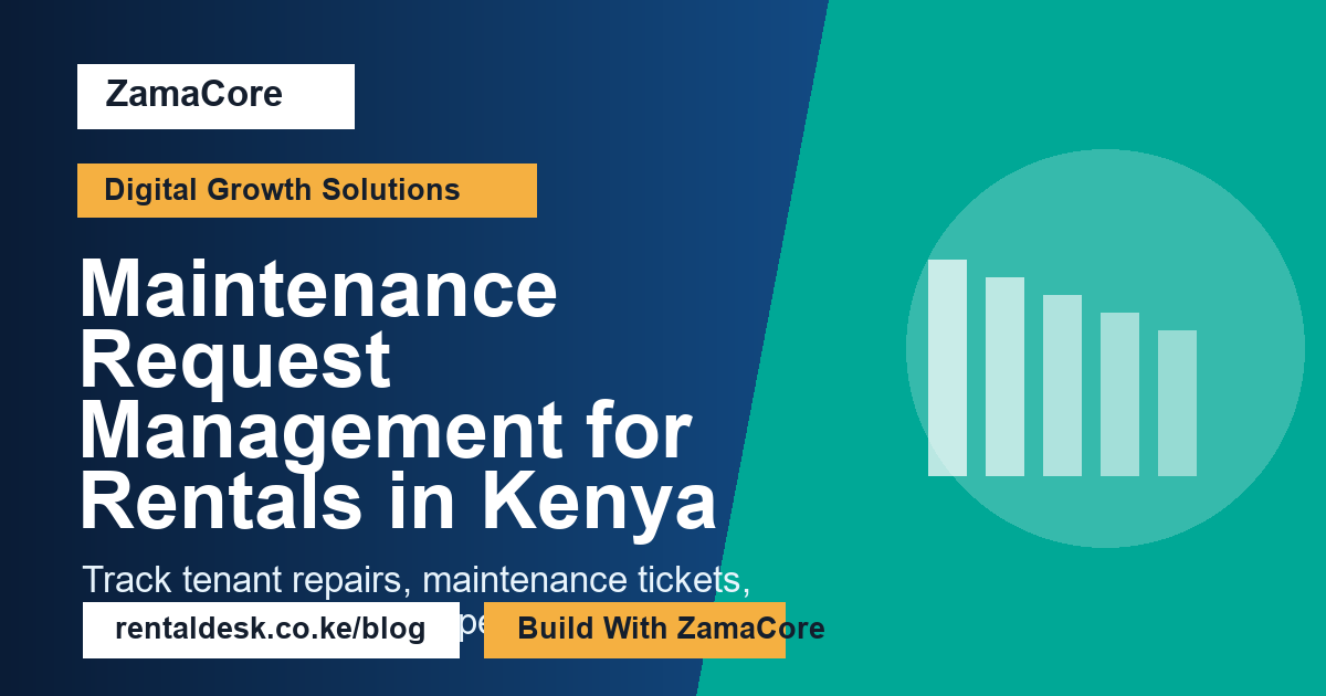 Maintenance Request Management for Rentals in Kenya