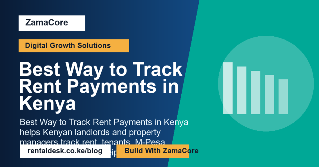 Best Way to Track Rent Payments in Kenya