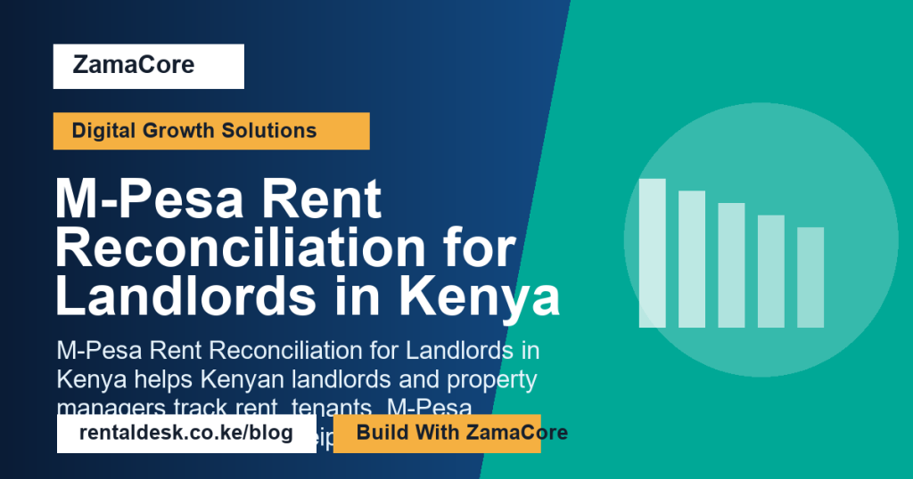 M-Pesa Rent Reconciliation for Landlords in Kenya