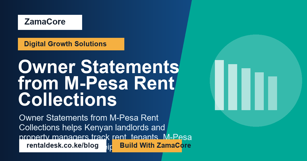 Owner Statements from M-Pesa Rent Collections