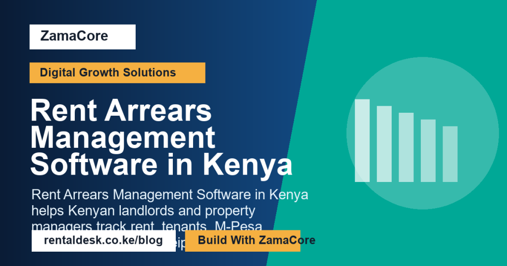 Rent Arrears Management Software in Kenya