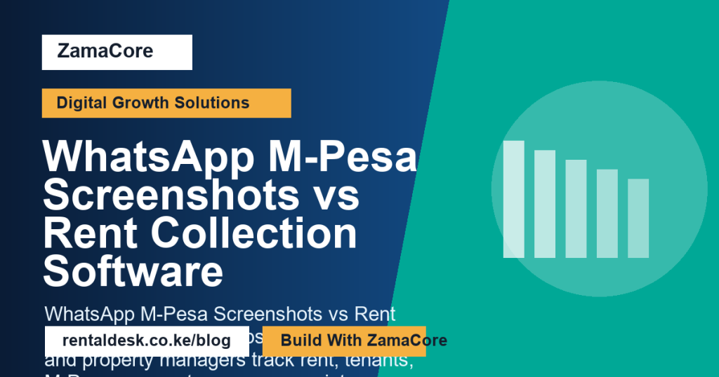 WhatsApp M-Pesa Screenshots vs Rent Collection Software